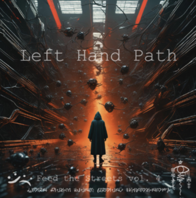 “ Feed the Streets vol. 4: Left Hand Path ” by Oculo