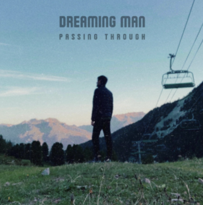 “ Passing Through ” by Dreaming Man