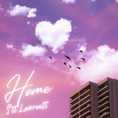 “ Home ” by Stt Laurentt