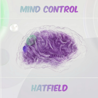 “ Mind Control ” by Hatfield