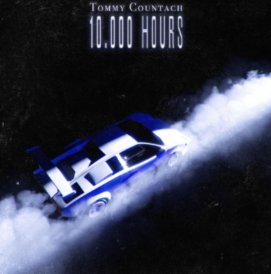 “ 10.000 Hours ” by Tommy Countach