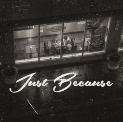 “ Just Because ” by Julien Julesman Sham featuring. Tazzy L