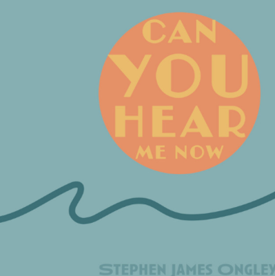 “ Can You Hear Me Now ” by tephen James Ongley