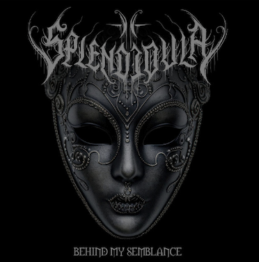 💥 SPLENDIDULA - BEHIND MY SEMBLANCE 💥